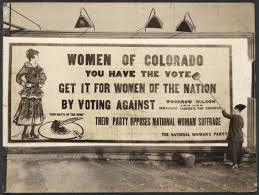 Women's sign that encourages women of Colorado to help women in other states to get the right to vote