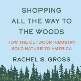 Photo of the cover of Professor Gross's book, Shopping All the Way to the Woods