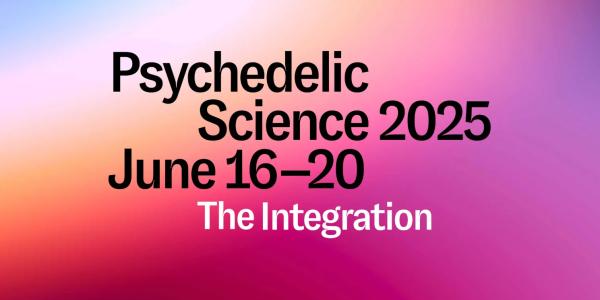 text graphic saying "Psychedelic Science 2025 June 16-20 The Integration"