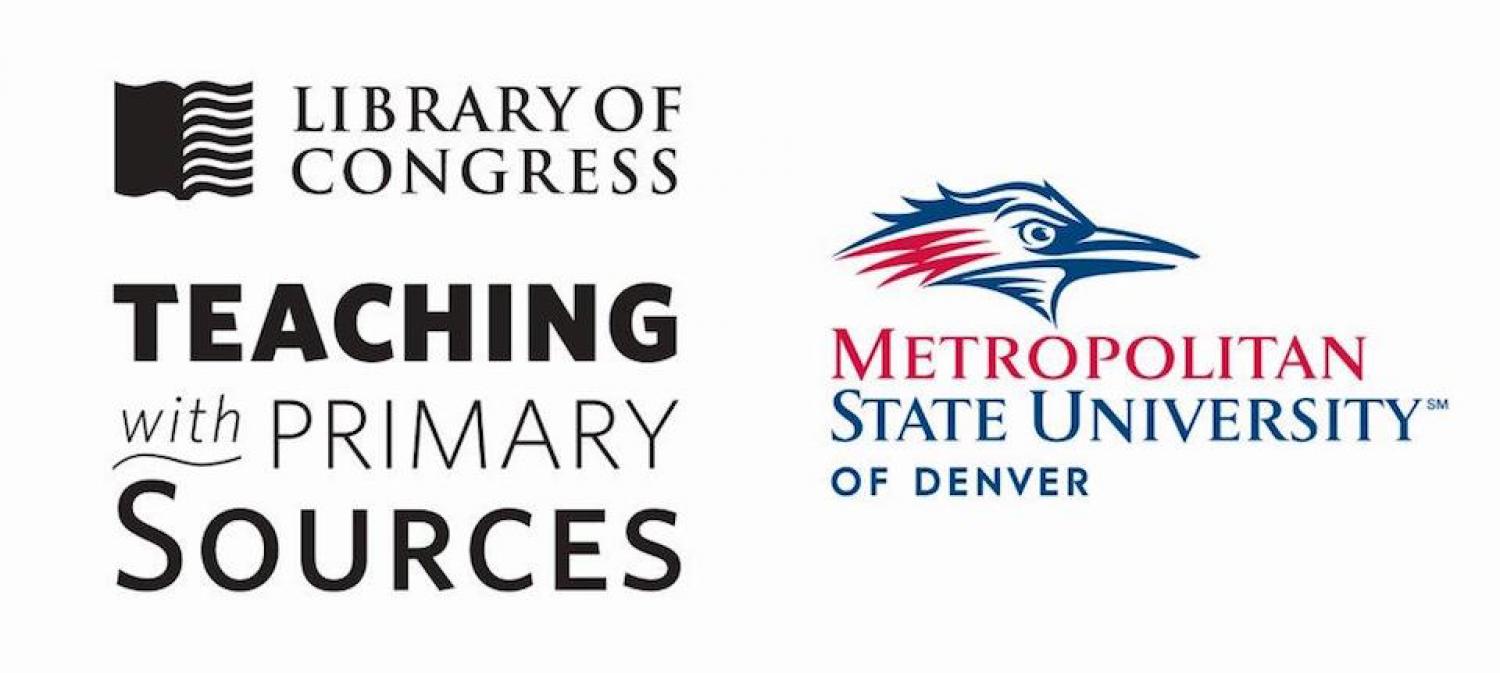 Library of Congress Teaching with Primary Sources Metropolitan State University of Denver