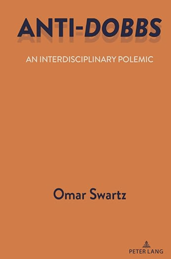 Orange bookcover that says "Anti-Dobbs, an interdisciplinary polemic by Omar Swartz. Peter Lang publisher"