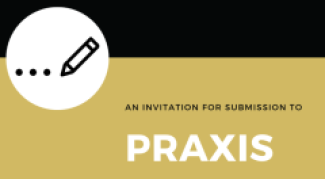 Graphic reading "an invitation for submission to praxis"
