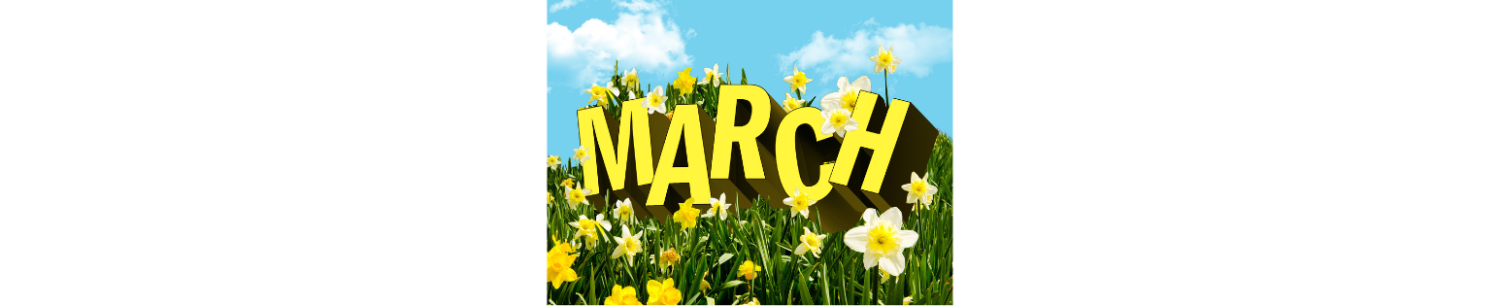 "March" surrounded by flowers